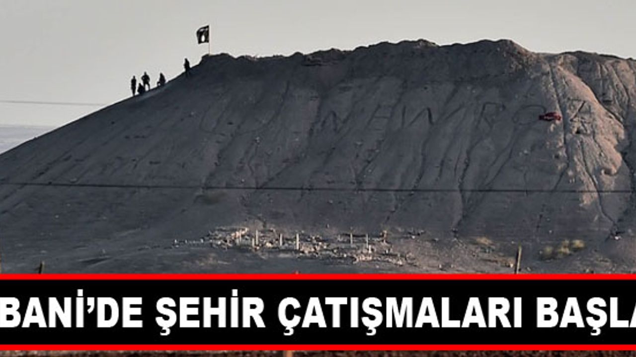 Kobani'de Şehir Çatışmaları Başladı