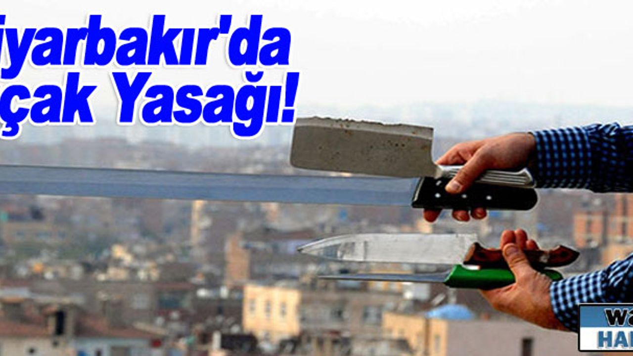Diyarbakır'da Bıçak Kelebek Taşımak Artık Yasak !