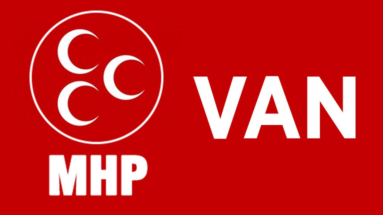 MHP Van'da kaç oy aldı, kaç milletvekili çıkardı? 2023 Van seçim sonuçları