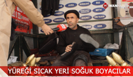 Yüreği sıcak yeri soğuk boyacılar