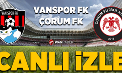 Vanspor FK Çorum Fk maçı canı izle!