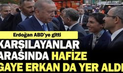 Hafize Gaye Erkan 'da ABD'de Erdoğan'ı Karşıladı!