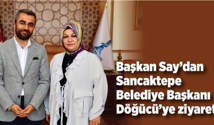 Başkan Say'dan Sancaktepe Belediye Başkanı Döğücü'ye ziyaret