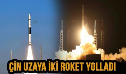 Çin Uzaya İki Roket Yolladı