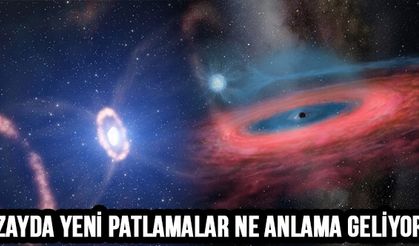 Uzayda Yeni Patlamalar Ne Anlama Geliyor?