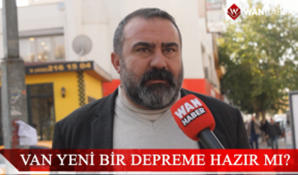 Van yeni bir depreme hazır mı?