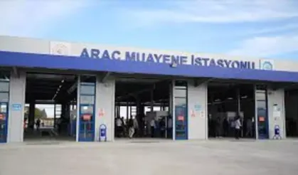 Araç Muayene İstasyonları Yeniden Özelleştiriliyor!