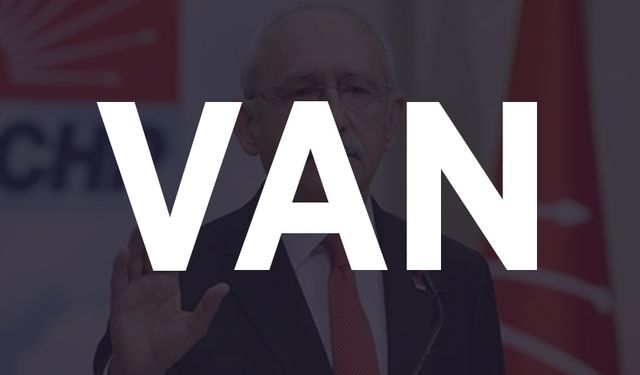 Van'dan Kılıçdaroğlu'na kaç oy çıktı? Van seçim sonuçları 2023