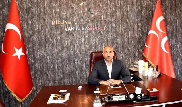 Salih Güngöralp: MHP Van'da oyunu yükseltti
