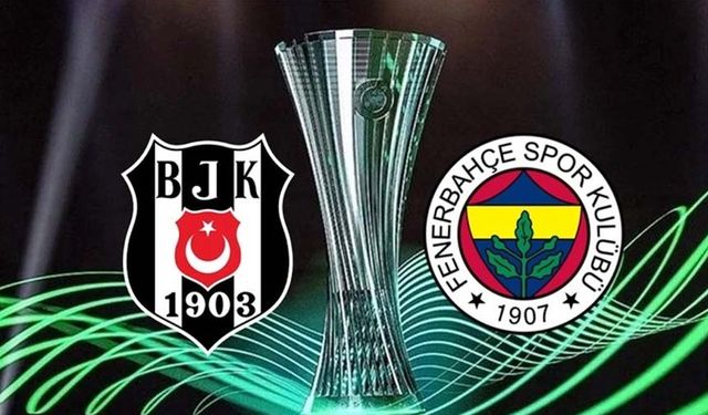 Beşiktaş ve Fenerbahçe’nin UEFA Konferans Ligi gruplarındaki rakipleri belli oldu