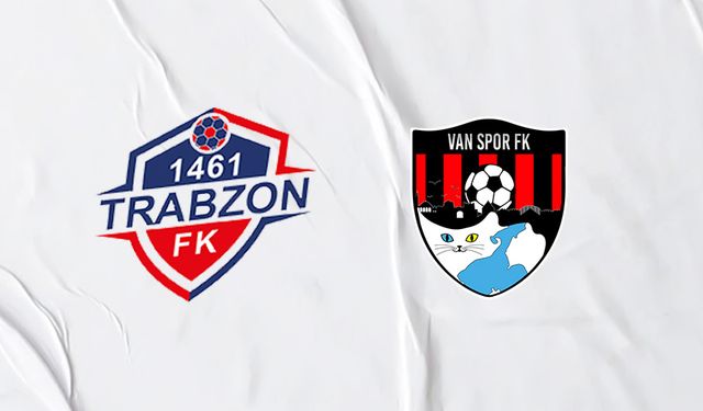 1461 Trabzon - Van Spor FK maçı saat kaçta hangi kanalda?
