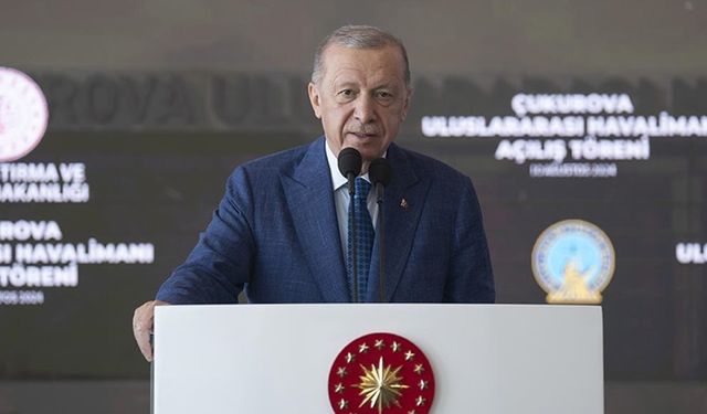 Erdoğan: Çukurova Uluslararası Havalimanı 3 bin kişinin istihdamına vesile olacak