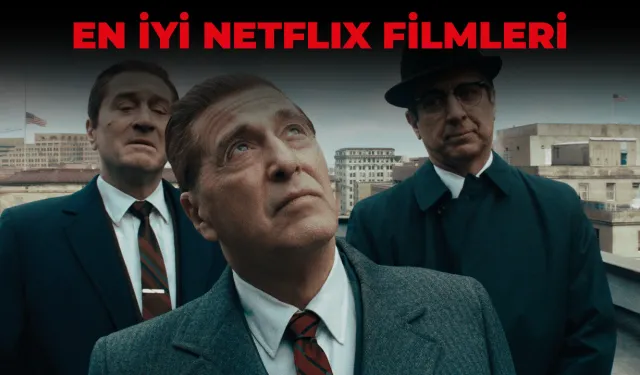 Netflix’in 2024’te Mutlaka İzlenmesi Gereken Şaşırtıcı Filmleri