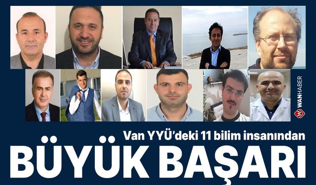 Van YYÜ’deki 11 bilim insanından büyük başarı