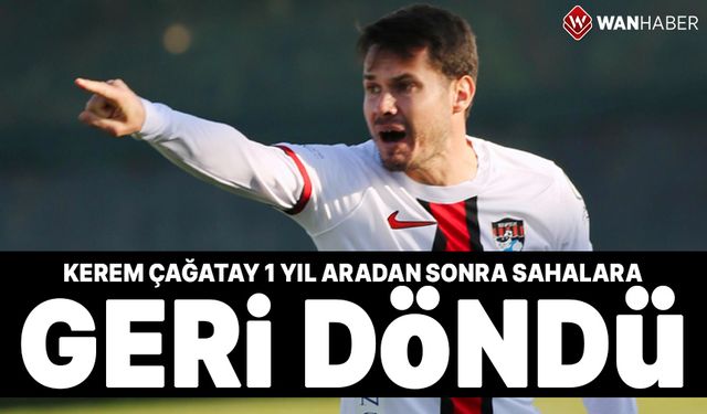 Van Sporlu Kerem Çağatay sahalara geri döndü