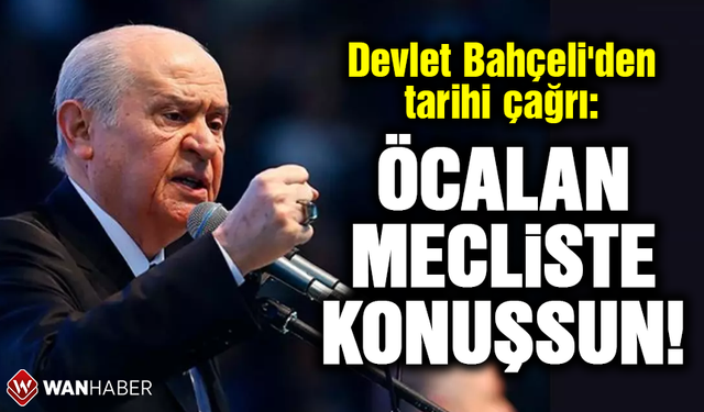 Devlet Bahçeli'den tarihi çağrı: Öcalan DEM Grubu'nda konuşsun