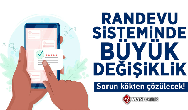 Merkezi Randevu Sistemi'nde büyük değişiklik! Sorun kökten çözülecek!