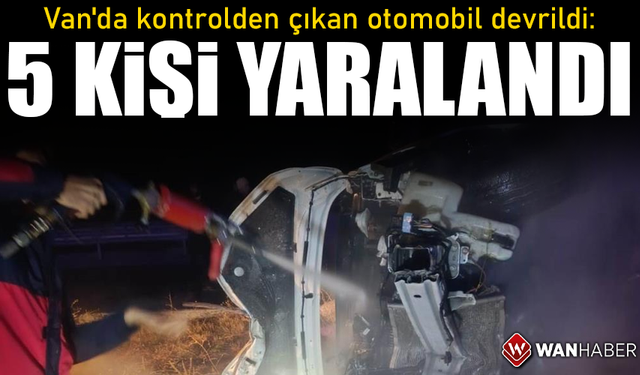 Van'da kontrolden çıkan otomobil devrildi: 5 yaralı