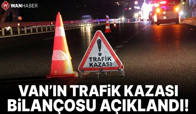 Van’ın Eylül ayı trafik kazası bilançosu belli oldu!