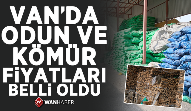 Van’da odun ve kömür fiyatları belli oldu! İşte o rakamlar…