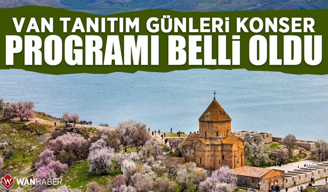 Van Tanıtım Günleri konser programı belli oldu