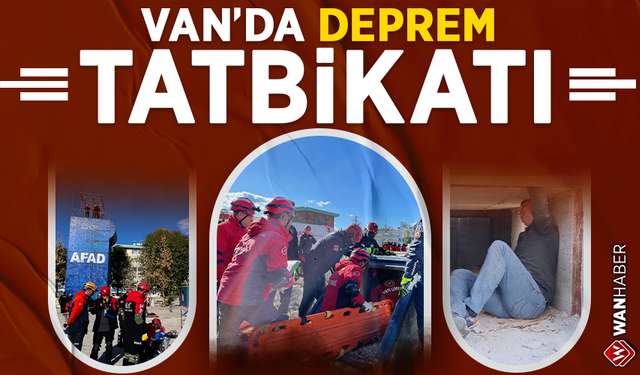 Van’da deprem tatbikatı