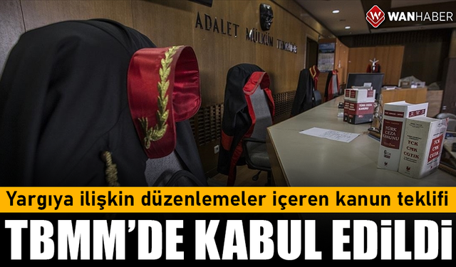 Yargıya ilişkin düzenlemeler içeren kanun teklifi TBMM'de kabul edildi