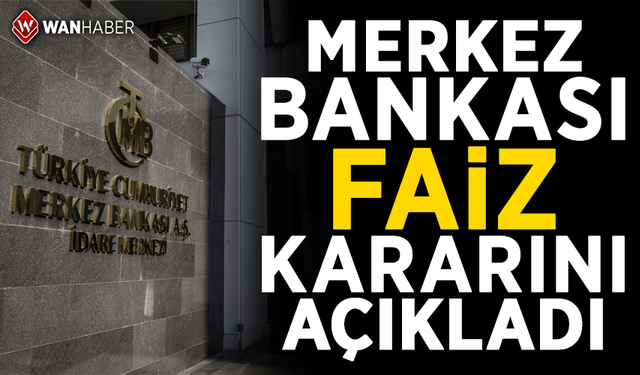 Faiz kararı belli oldu! TCMB faizi sabit tuttu