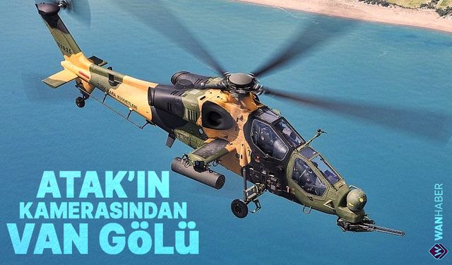 ATAK’ın gözünden Van Gölü