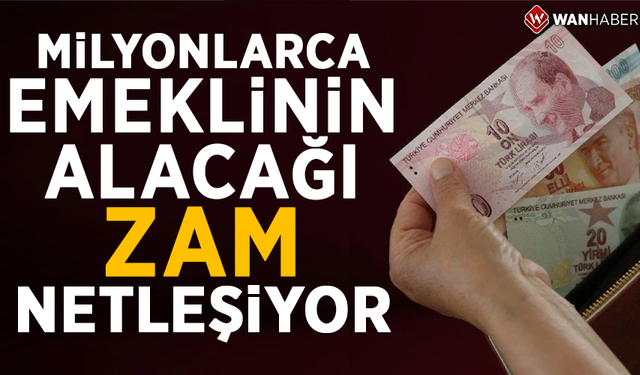 Milyonlarca emeklinin alacağı zam netleşiyor