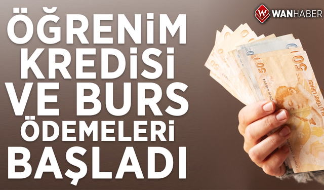 Öğrenim kredisi ve burs ödemeleri başladı