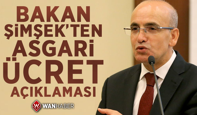 Mehmet Şimşek'ten Asgari Ücret Açıklaması