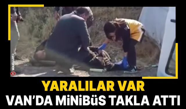 Van Erciş kara yolunda minibüs takla attı