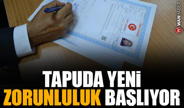 Yeni yılda eski kimlikle tapu işlemi yapılamayacak