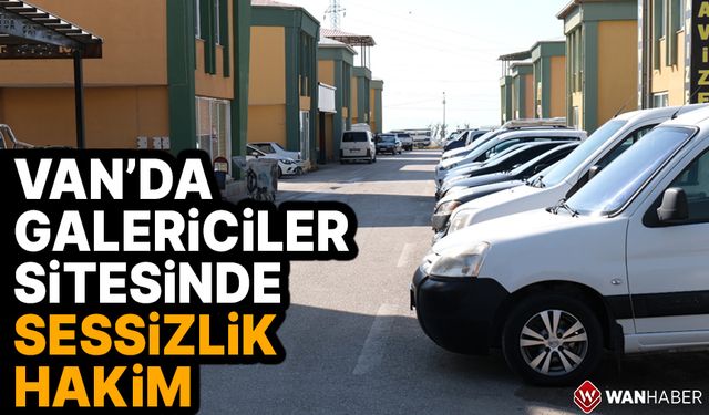 Van’da Galericiler Sitesinde sessizlik hakim