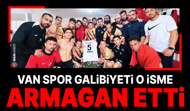 Van Spor galibiyeti o isme armağan etti