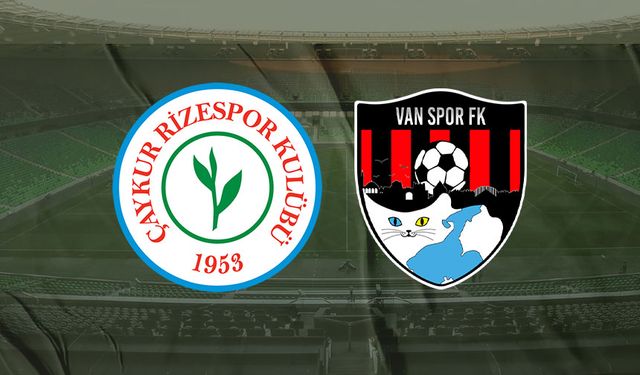 Çaykur Rizespor - Vanspor kupa maçı canlı yayınlanacak mı? Saat kaçta hangi kanalda?