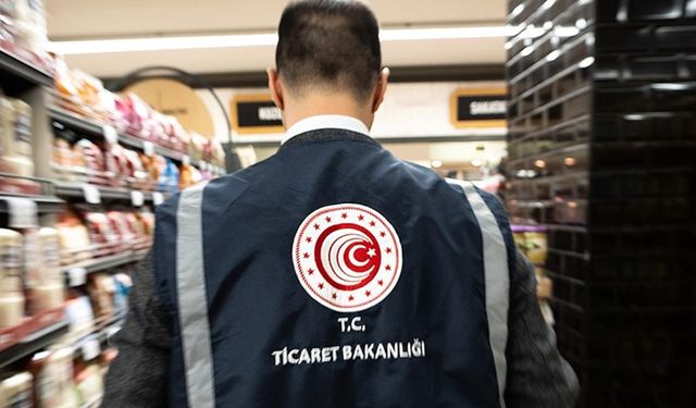 Ticaret Bakanlığı 2024'te 4 milyar 377 milyon lira idari para cezası uygulandı