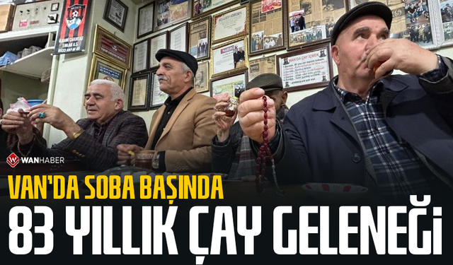 Van'da soba başında 83 yıllık çay geleneği