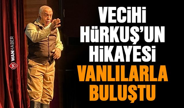 Vecihi Hürkuş’un hikayesi Vanlılarla buluşturuldu