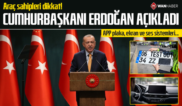 Cumhurbaşkanı Erdoğan'dan APP plaka açıklaması