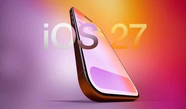 iOS 27 tanıtıldı: İşte iPhone'lara gelecek tüm yenilikler