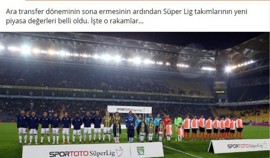 İşte Süper Lig Takımlarının Piyasa Değerleri