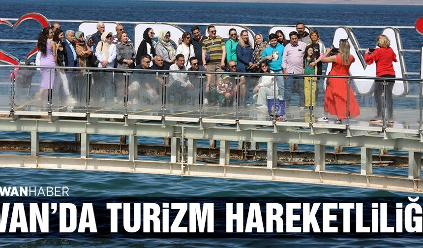 Van'da turizm hareketliliği yaşanıyor