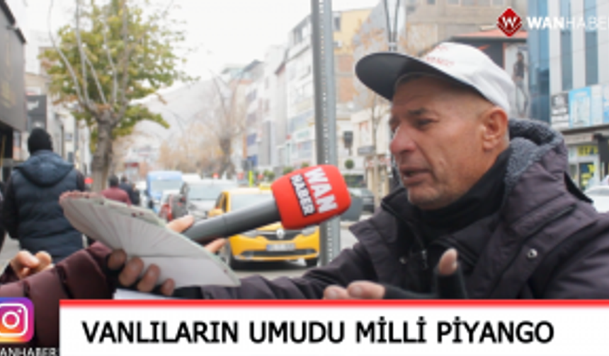 Vanlıların umudu Milli Piyango