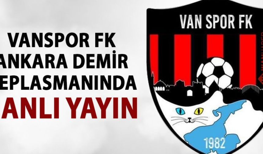 Ankara Demirspor - Vanspor Maçı CANLI