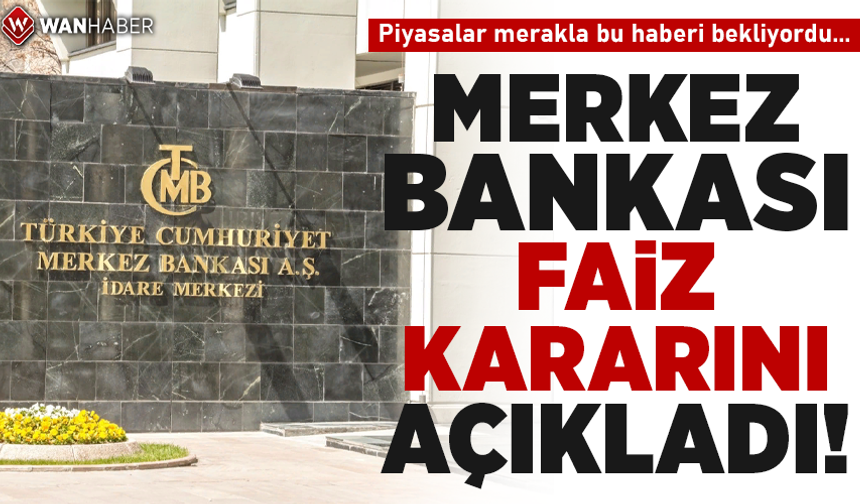 Merkez Bankası kritik faiz kararını açıkladı!