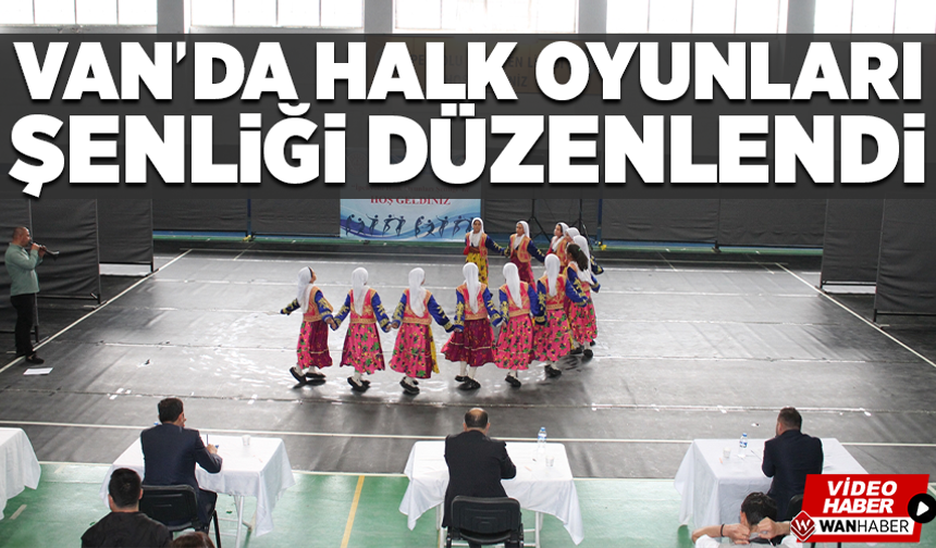 Van'da halkoyunları şenliği düzenlendi