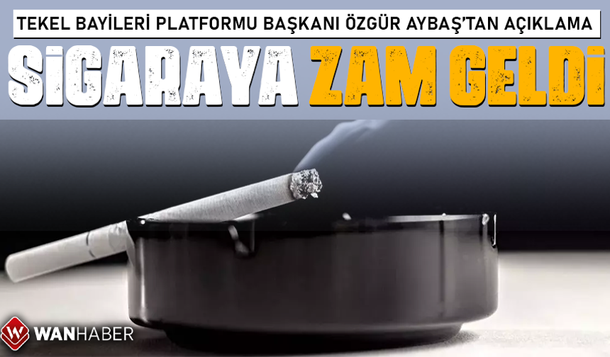 Tekel Bayileri Platformu Başkanı Özgür Aybaş'tan açıklama sigaraya zam geldi