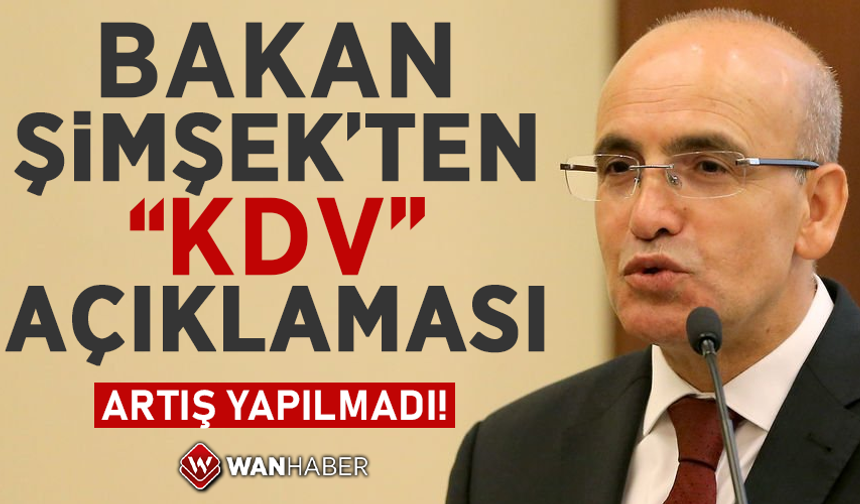 Mehmet Şimşek: KDV artışı yapılmadı